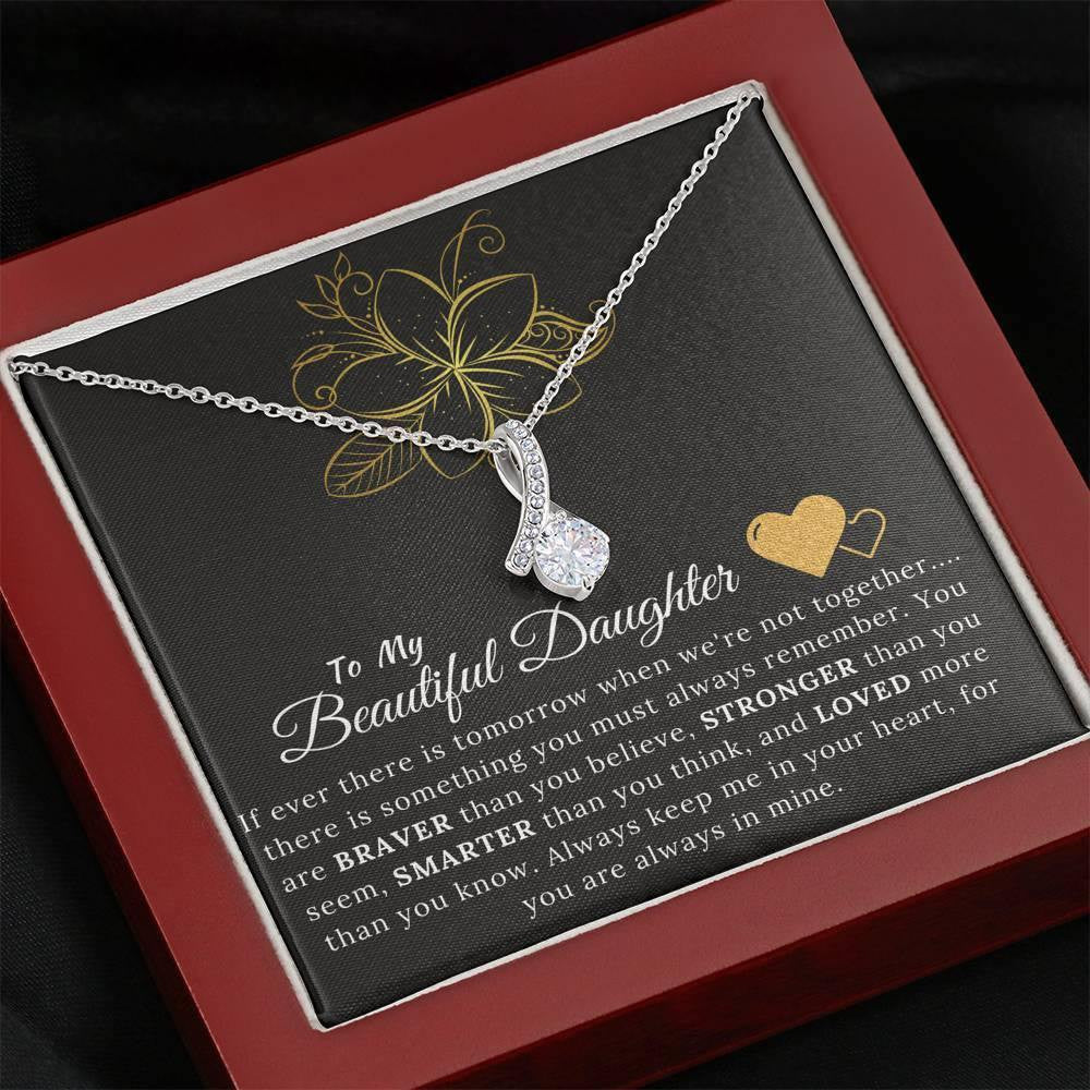 To My Beautiful Daughter - Always keep me in your heart, for you are always in mine - Alluring Beauty Necklace Gift For Her