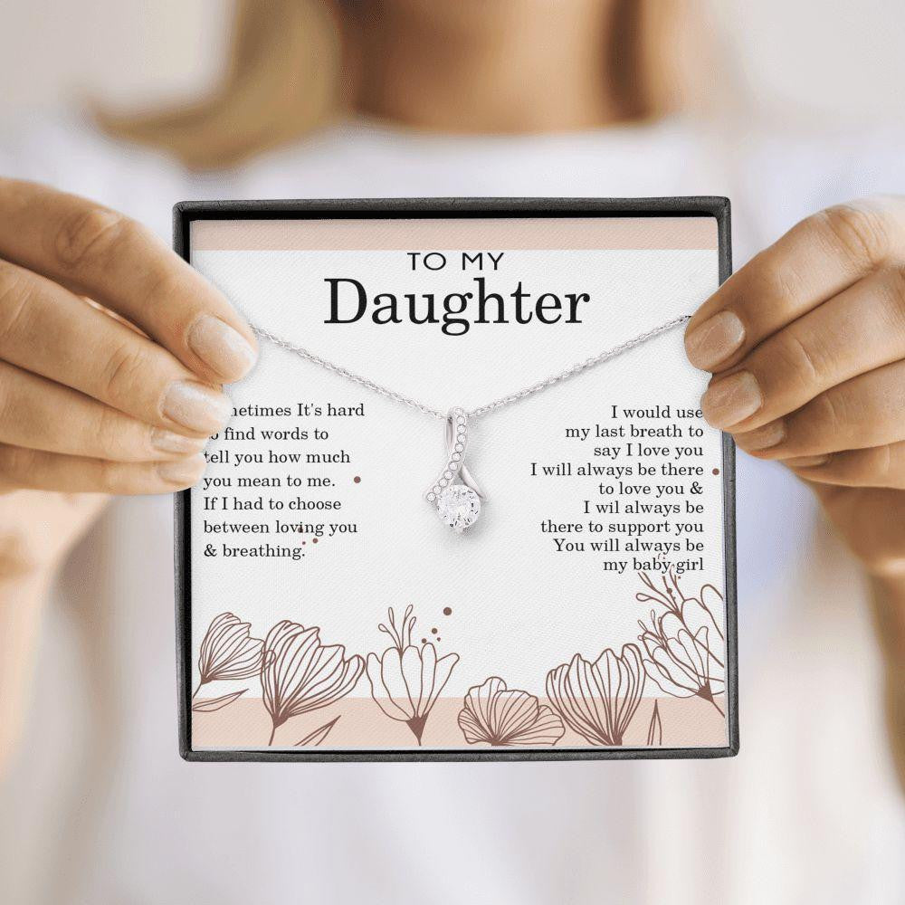 Alluring Beauty Necklace, Gift for Daughter, I Will Always Love you
