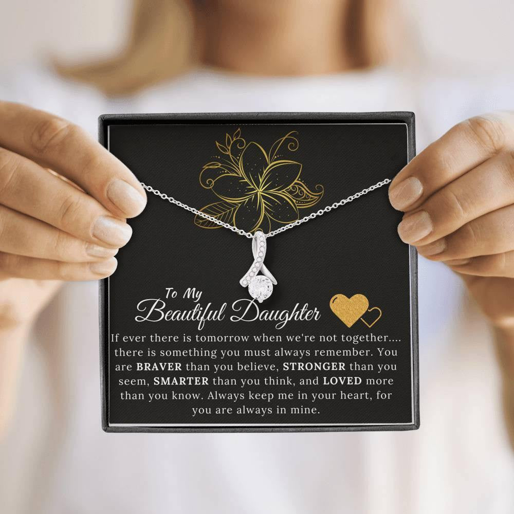 To My Beautiful Daughter - Always keep me in your heart, for you are always in mine - Alluring Beauty Necklace Gift For Her