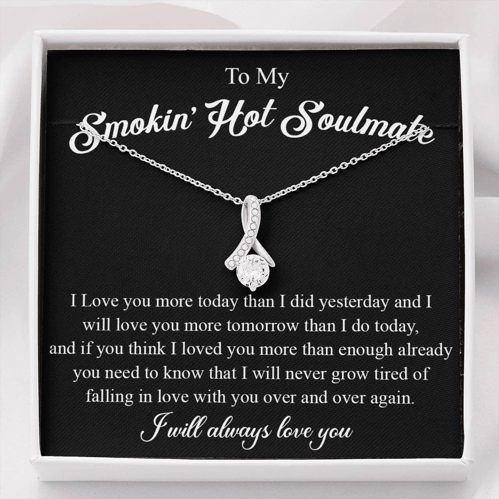 Smokin' Hot Soulmate - Love you more - Alluring Beauty Necklace Gift From Husband
