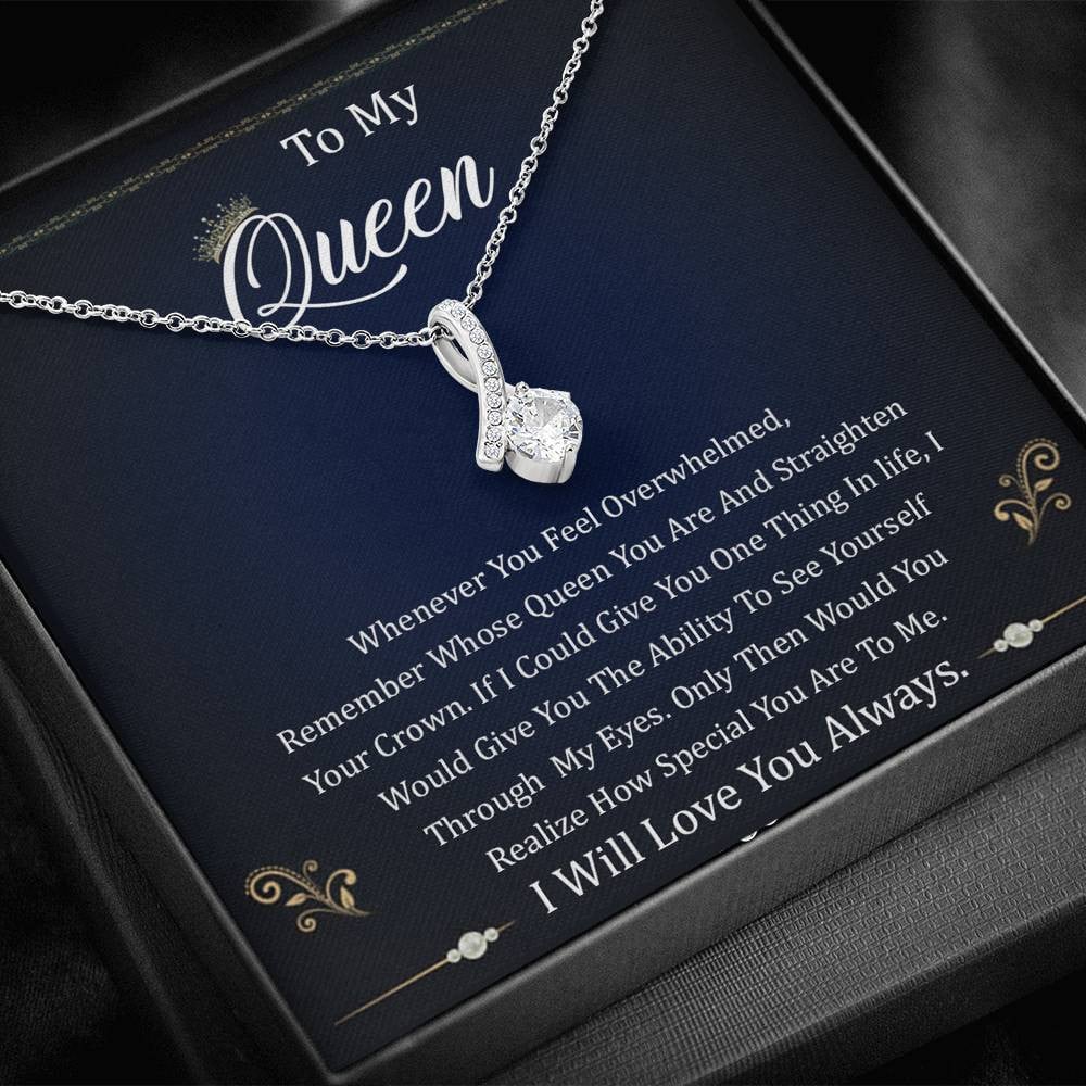 To My Queen, I will love you always - Alluring Beauty Necklace Gift From Husband