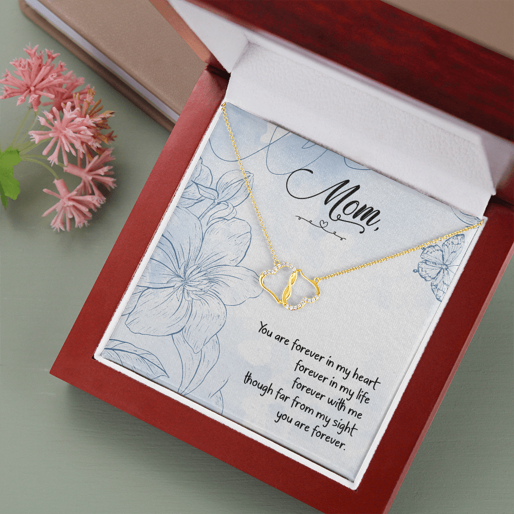 Luxury Gift For Mom You Are Forever In My Heart My Life - Everlasting Love Luxury Box