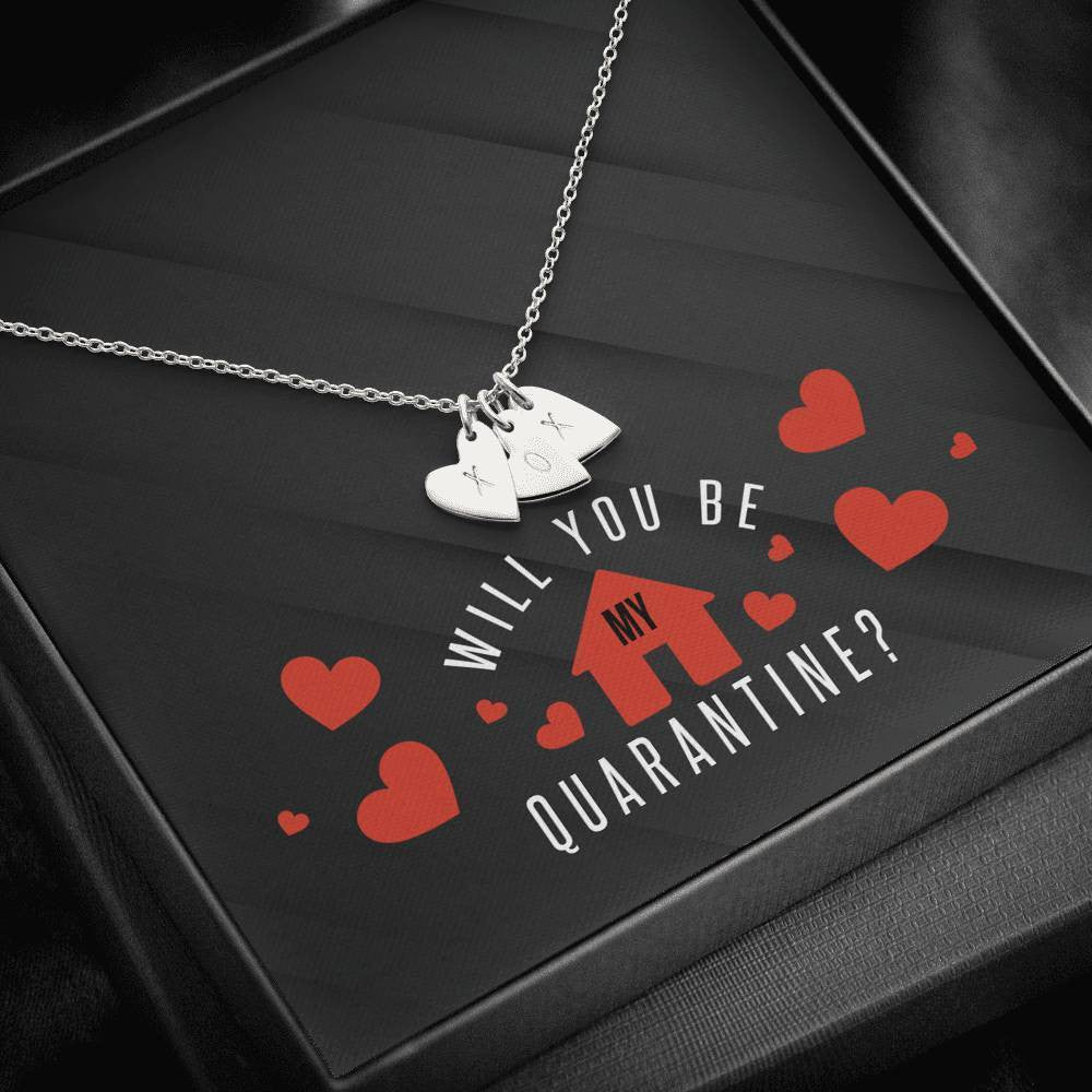 Romantic Gift For Wife - Will You Be My Quarantine - Sweetest Hearts Necklace Gift For Girlfriend