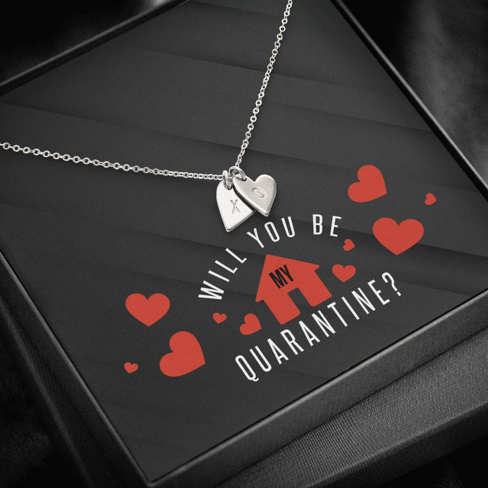 Romantic Gift For Wife - Will You Be My Quarantine - Sweetest Hearts Necklace Gift For Girlfriend