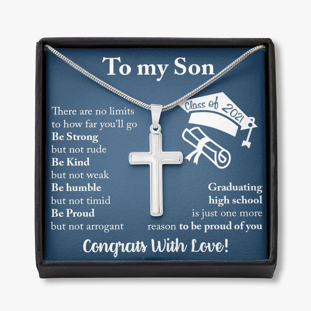 Happy Graduation To My Son: Be Strong, Be Kind, Be Humble, Be Pround - Cross Necklace