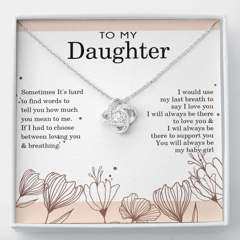 Love Knot Necklace, Gift For Daughter, I Would Use My Last Breath To Say I Love You