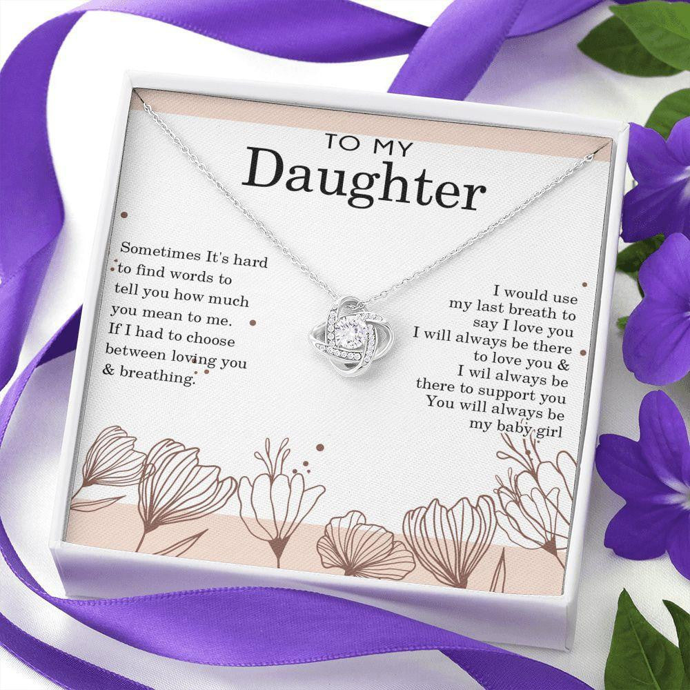 Love Knot Necklace, Gift For Daughter, I Would Use My Last Breath To Say I Love You