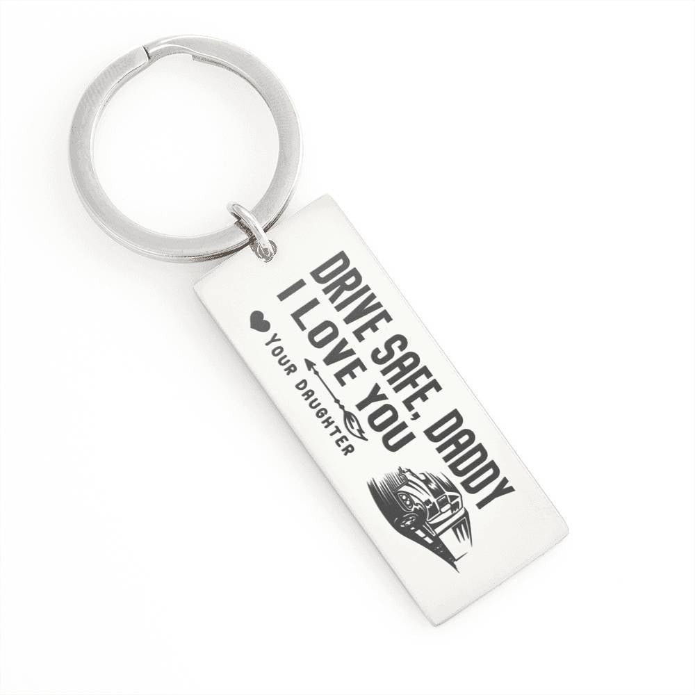 Pesonalize Fathers Day Gift For Dad - Drive Safe Daddy I Love You- Rectangle Keychain Gift For Men From Son Daughter