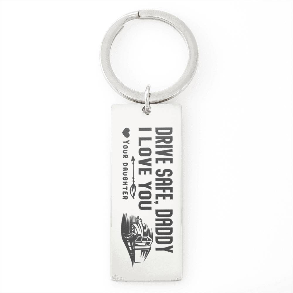 Pesonalize Fathers Day Gift For Dad - Drive Safe Daddy I Love You- Rectangle Keychain Gift For Men From Son Daughter