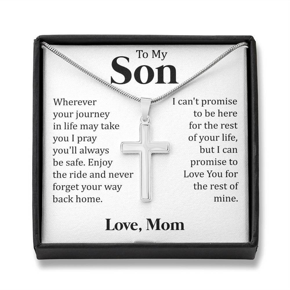 To My Son - I Pray You'll Always Be Safe, Love You For The Rest Of Mine- Special Gift For Son From Dad Mom - Cross Necklace Gift Idea