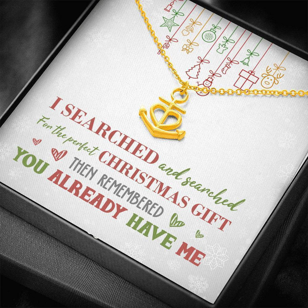 You Already Have Me For Perfect Christmas - Anchor Necklace