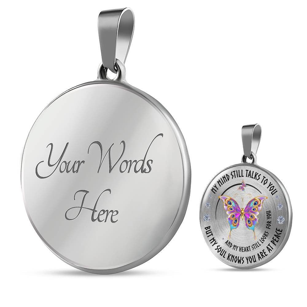 Butterfly Necklace - My Mind Still Talks To You - Luxury Circle Pendant Necklace Perfect Gift Idea For Her/Him