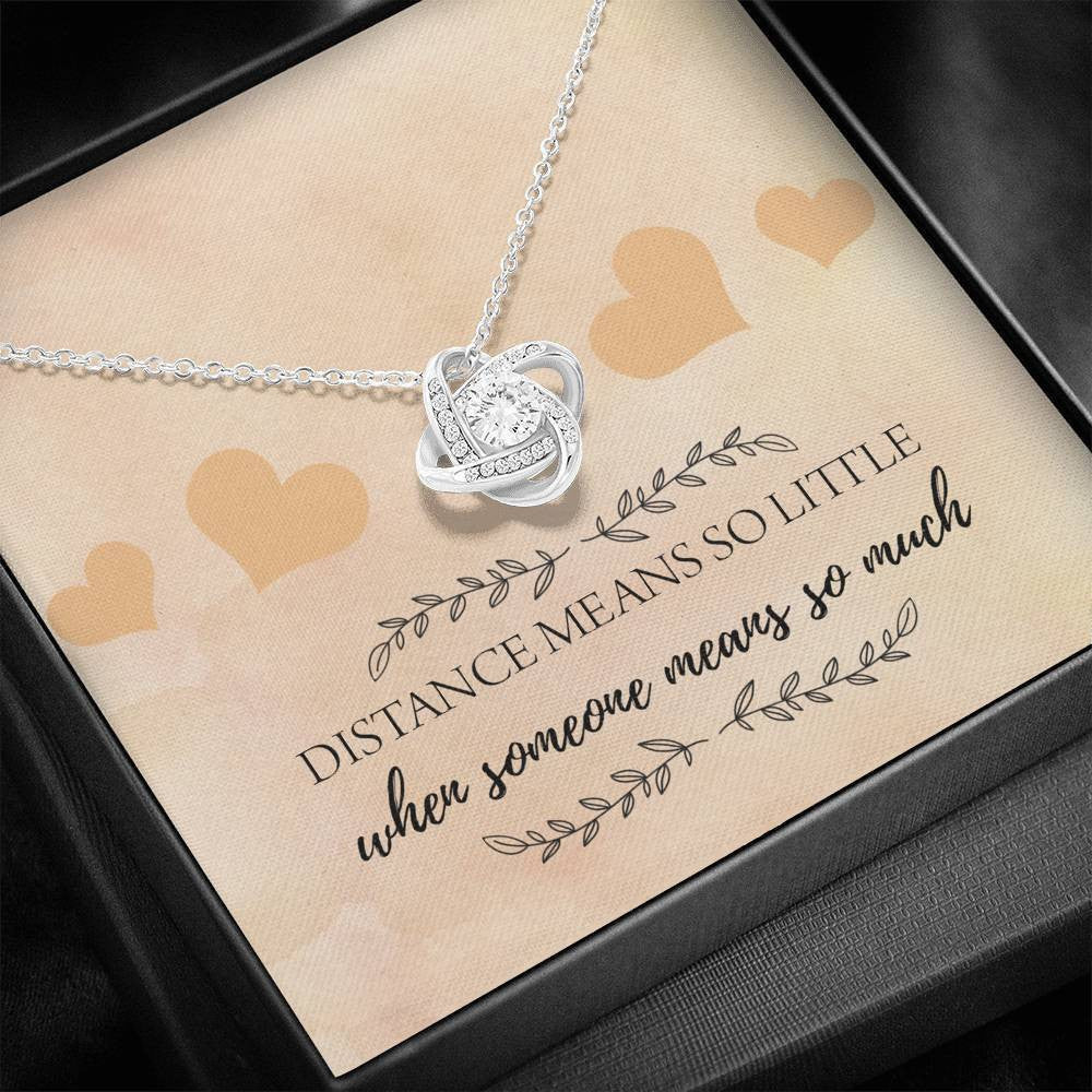 Distance Means So Little - Love Knot Necklace Luxury Birthday Gift For Her