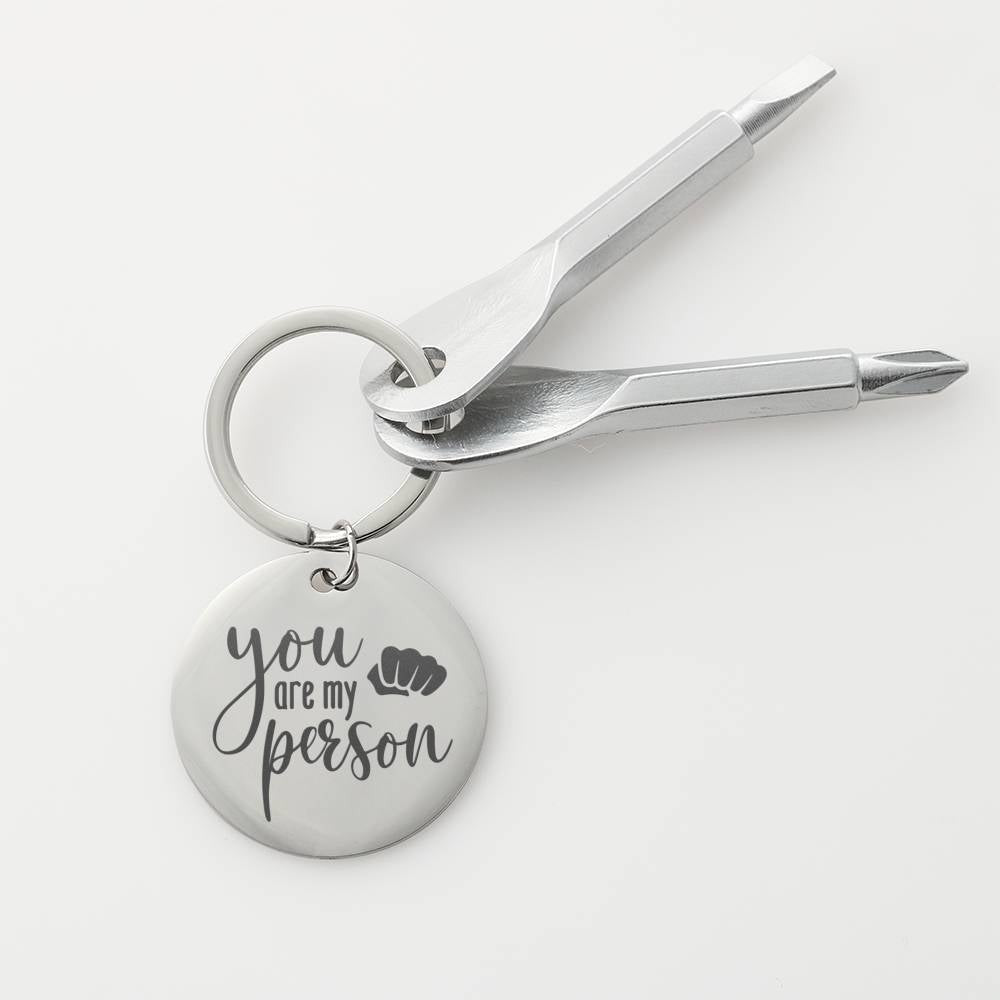 Screwdriver - You Are My Person I Love You Meanful Gift Personalize Screwdriver Keychain