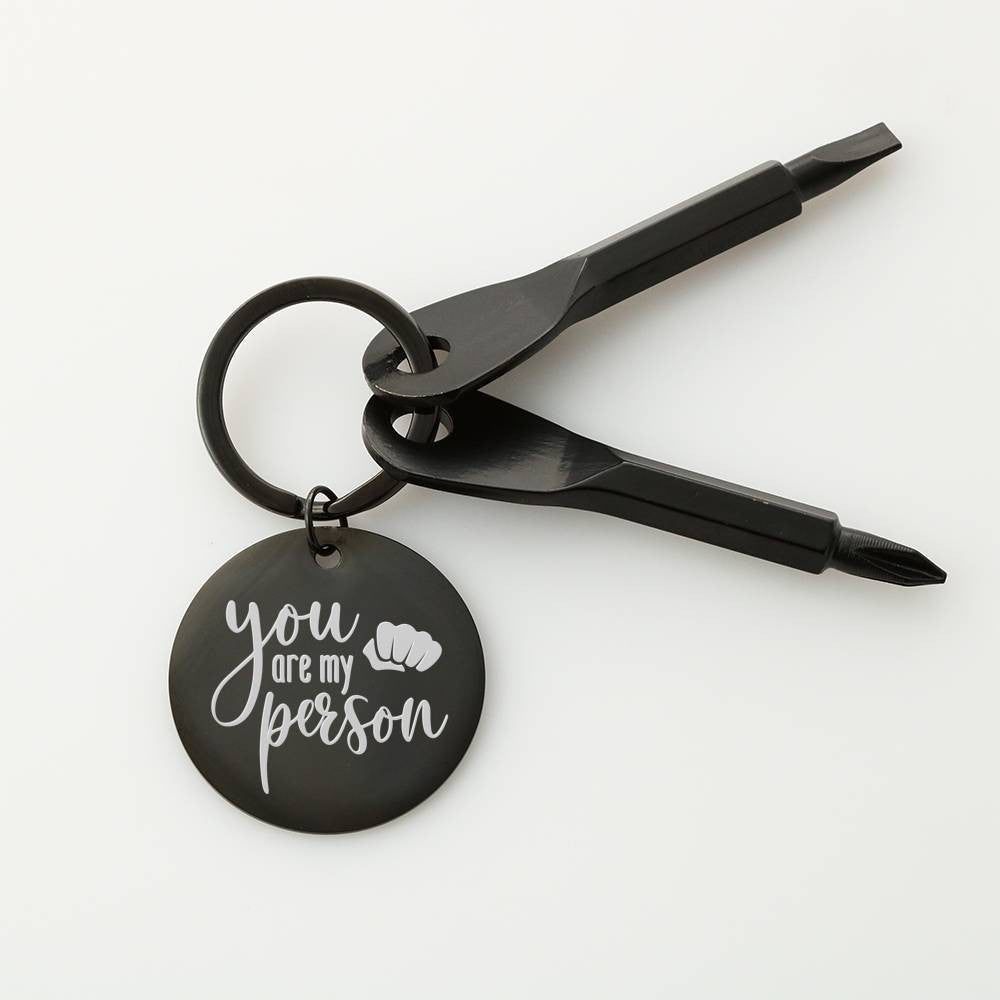 Screwdriver - You Are My Person I Love You Meanful Gift Personalize Screwdriver Keychain