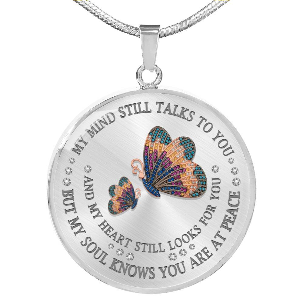 My Mind Still Talks To You, Butterfly, Luxury Chain - Luxury Circle Pendant Necklace Perfect Gift Idea For Her/Him