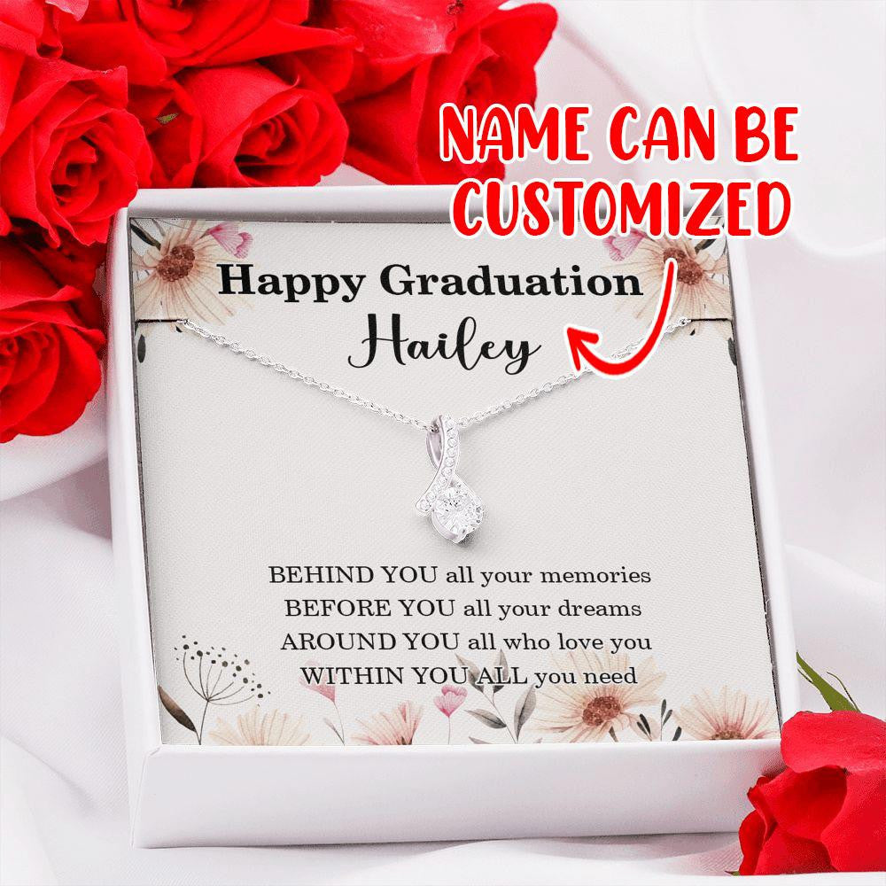 Happy Graduation My Daughter - Behind You All Your Memories - Alluring Beauty Necklace - Customized Name
