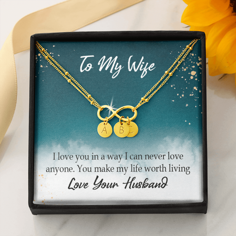 To My Wife You Make My Life Worth Living Infinity Bracelet With Initial Charms - Infinity Bracelet