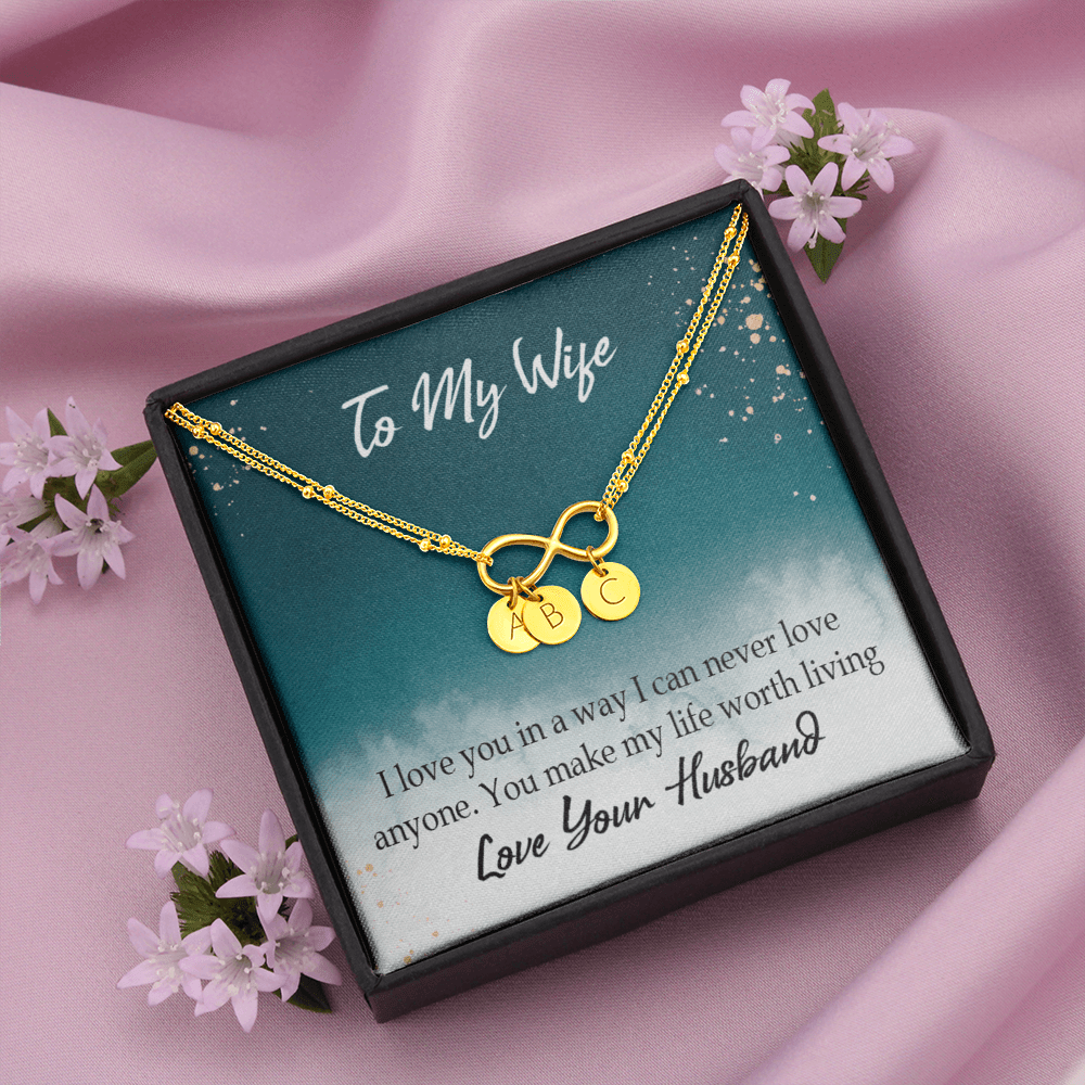 To My Wife You Make My Life Worth Living Infinity Bracelet With Initial Charms - Infinity Bracelet
