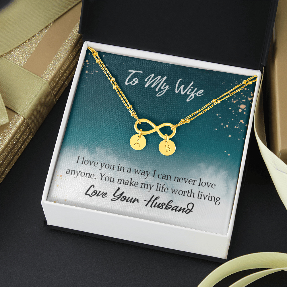 To My Wife You Make My Life Worth Living Infinity Bracelet With Initial Charms - Infinity Bracelet