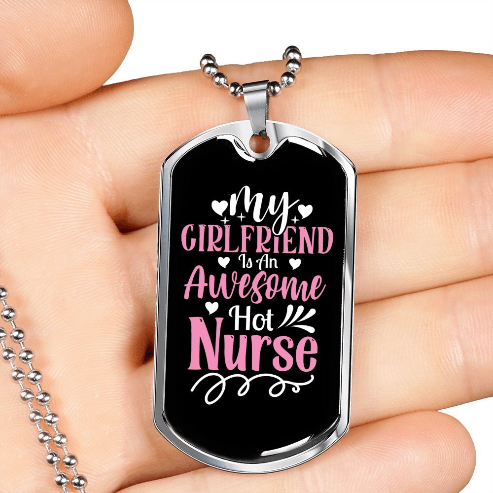To My Girlfriend Awesome Nurse Girlfriend Necklace Stainless Steel or 18k Gold Dog Tag 24" Chain - Luxury Love Messages Dog Tag Gifts For Man, Woman