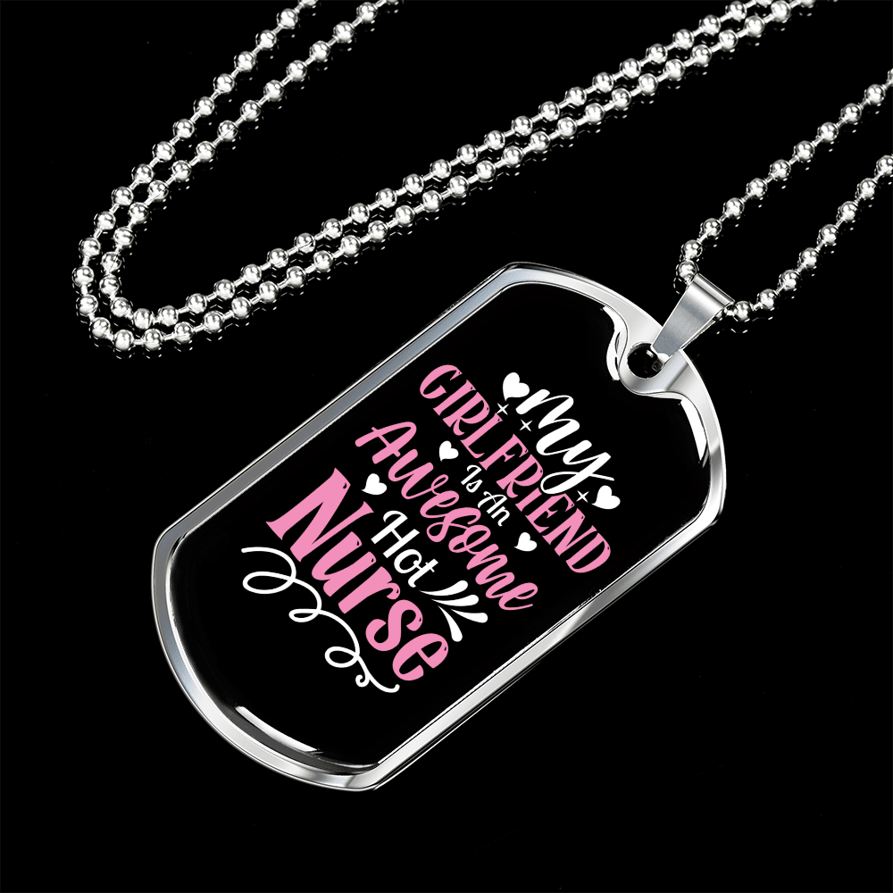 To My Girlfriend Awesome Nurse Girlfriend Necklace Stainless Steel or 18k Gold Dog Tag 24" Chain - Luxury Love Messages Dog Tag Gifts For Man, Woman