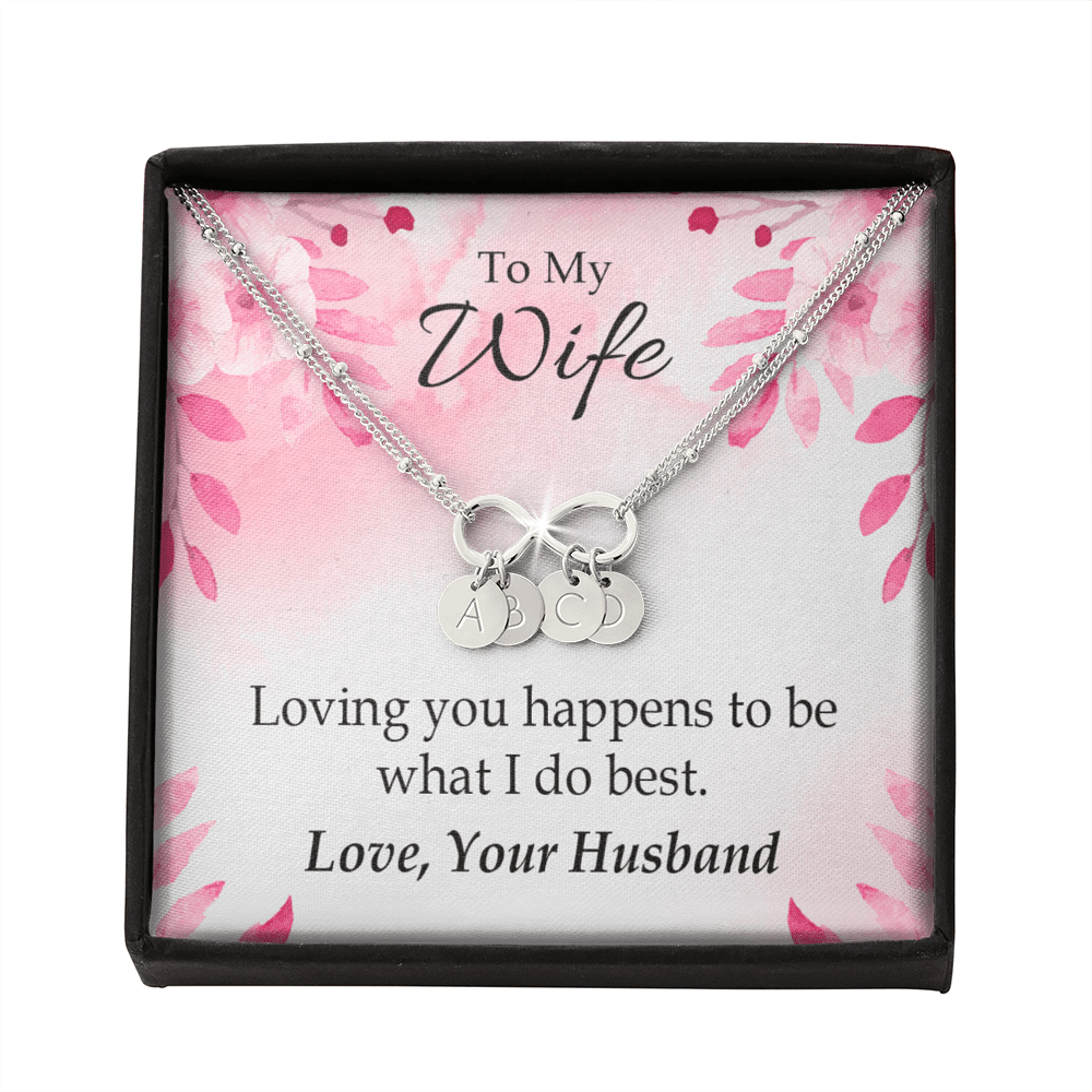 To My Wife Loving You Is What I Do Best Infinity Bracelet With Initial Charms - Infinity Bracelet