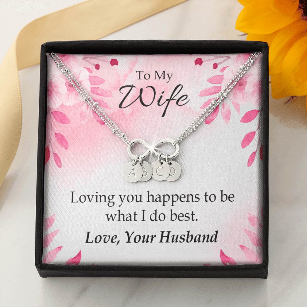 To My Wife Loving You Is What I Do Best Infinity Bracelet With Initial Charms - Infinity Bracelet