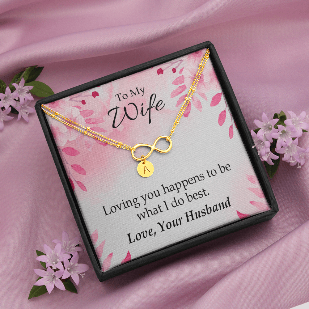 To My Wife Loving You Is What I Do Best Infinity Bracelet With Initial Charms - Infinity Bracelet