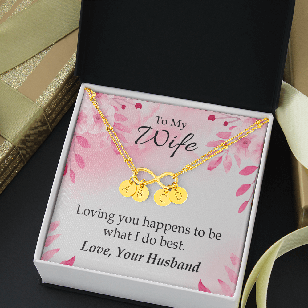 To My Wife Loving You Is What I Do Best Infinity Bracelet With Initial Charms - Infinity Bracelet