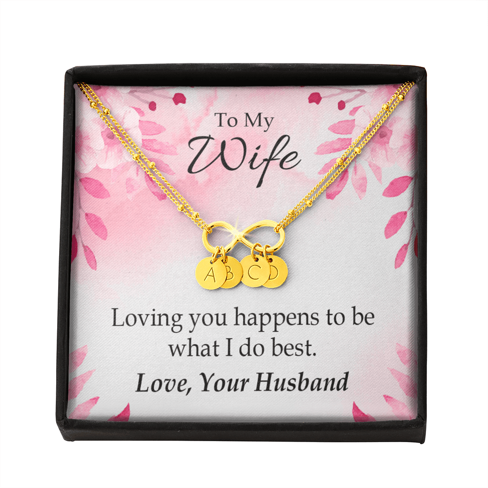 To My Wife Loving You Is What I Do Best Infinity Bracelet With Initial Charms - Infinity Bracelet