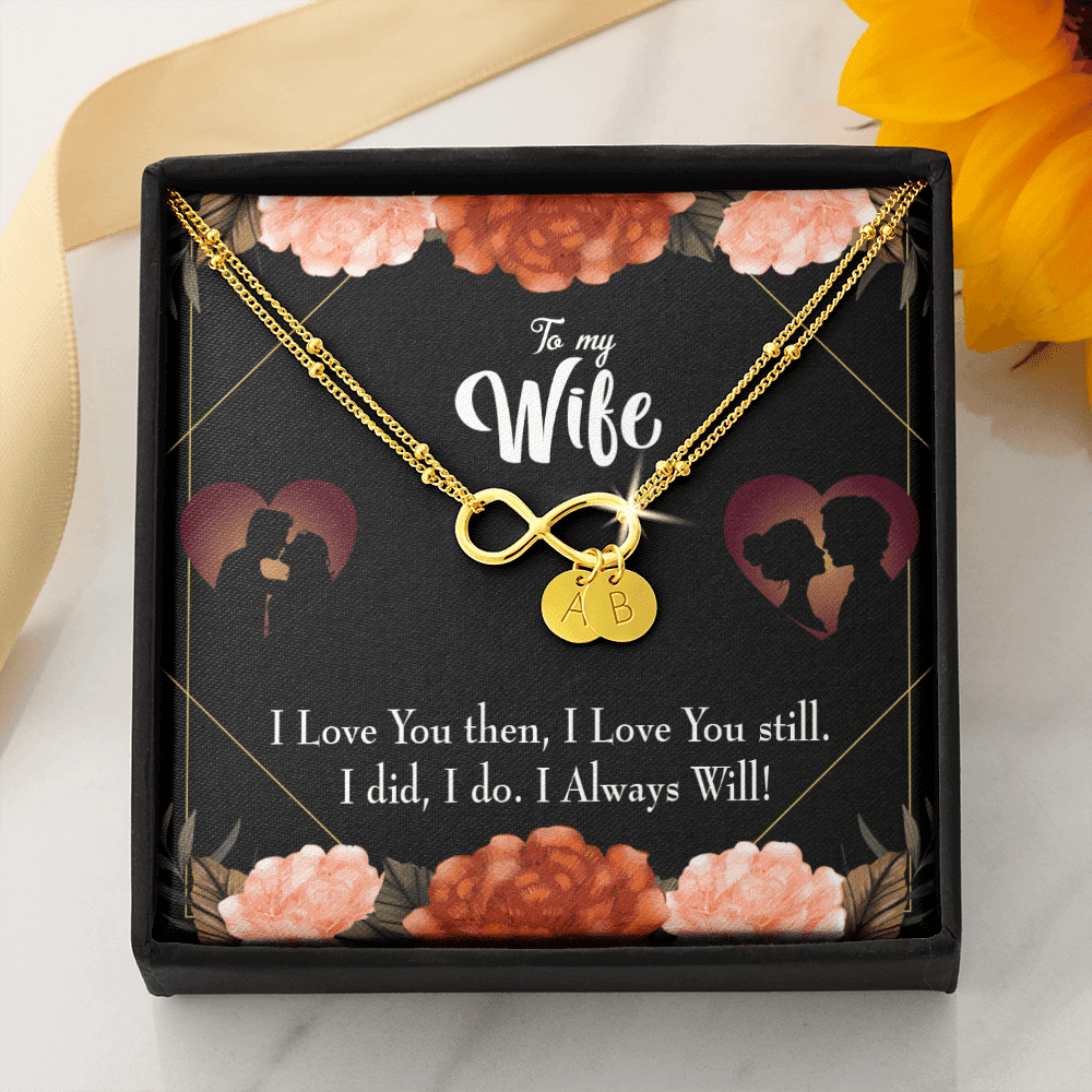 To My Wife I Love You Then And Now Infinity Bracelet With Initial Charms - Infinity Bracelet