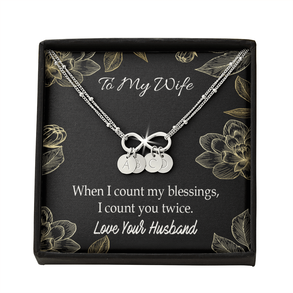 To My Wife When I Count My Blessing Infinity Bracelet With Initial Charms - Infinity Bracelet