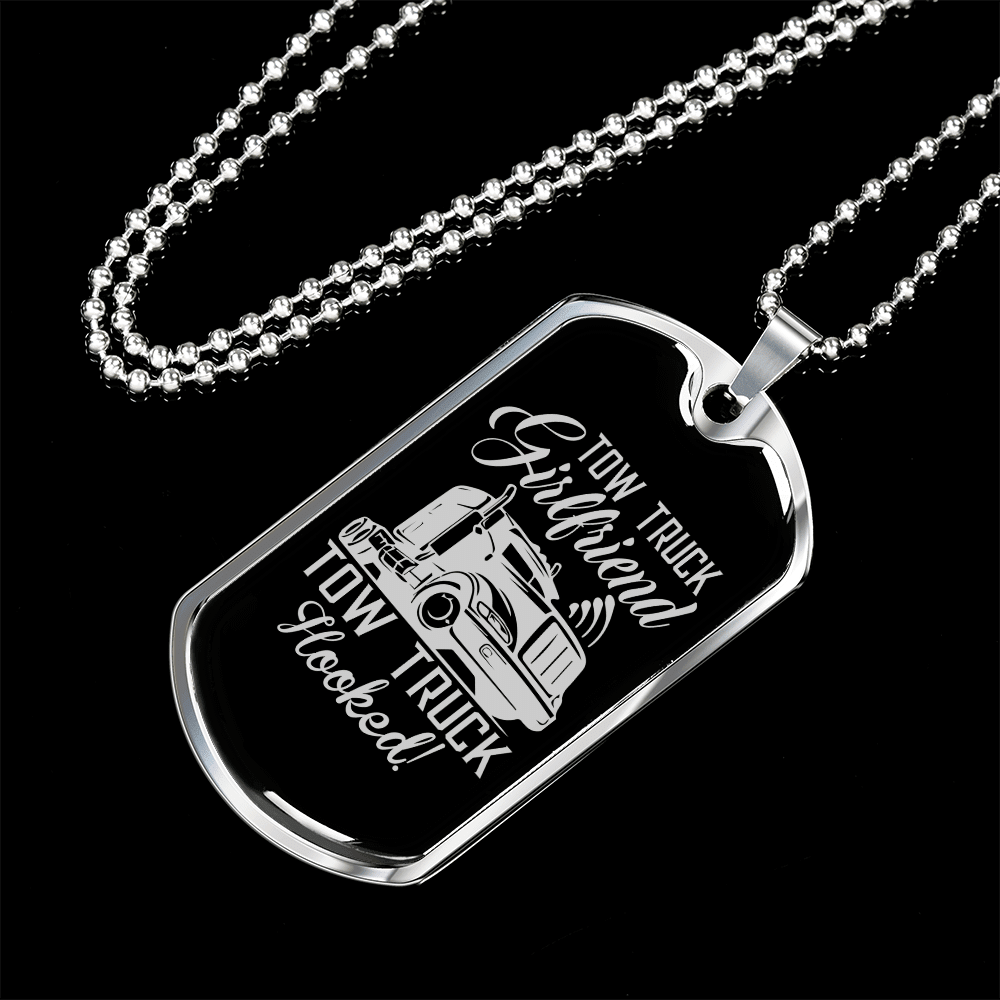 To My Girlfriend Tow Truck Girlfriend Hooked! Necklace Stainless Steel or 18k Gold Dog Tag 24" Chain - Luxury Love Messages Dog Tag Gifts For Man, Woman
