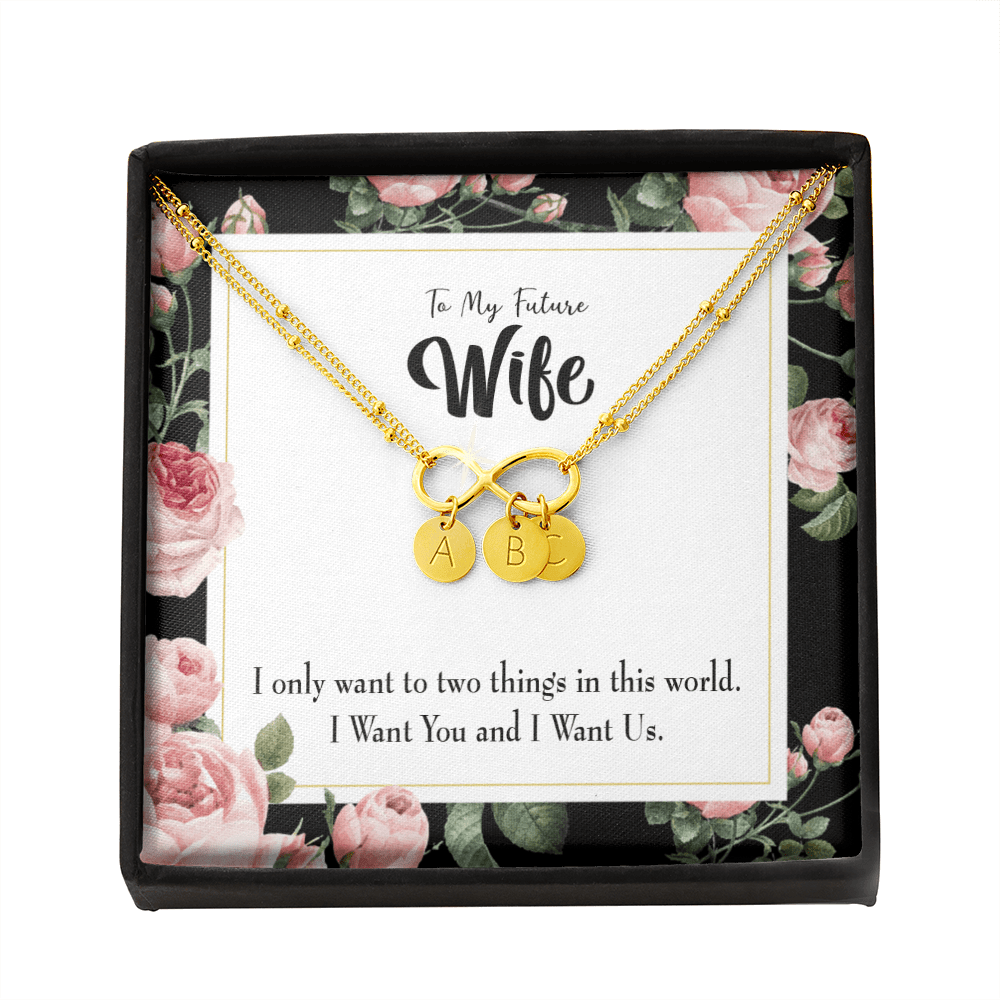 To My Wife I Want Us Infinity Bracelet With Initial Charms - Infinity Bracelet
