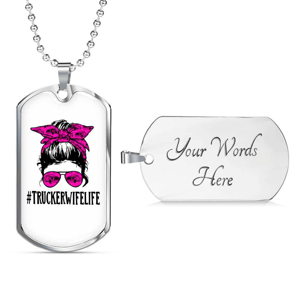 Trucker Wife Life Dog Tag Stainless Steel or 18k Gold 24" Chain - Luxury Love Messages Dog Tag Gifts For Man, Woman
