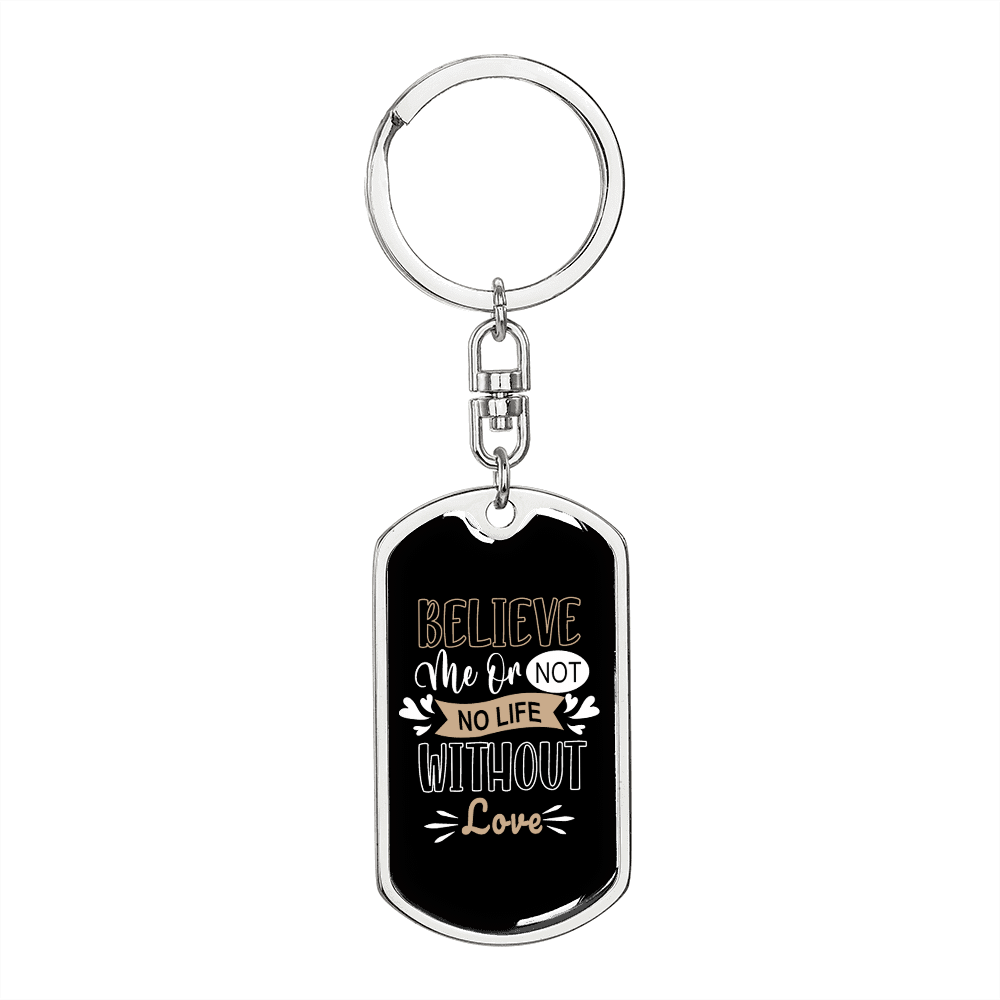 To My Wife No Life Without Love Keychain Stainless Steel or 18k Gold Dog Tag Keyring - Dog Tag with Swivel Keychain