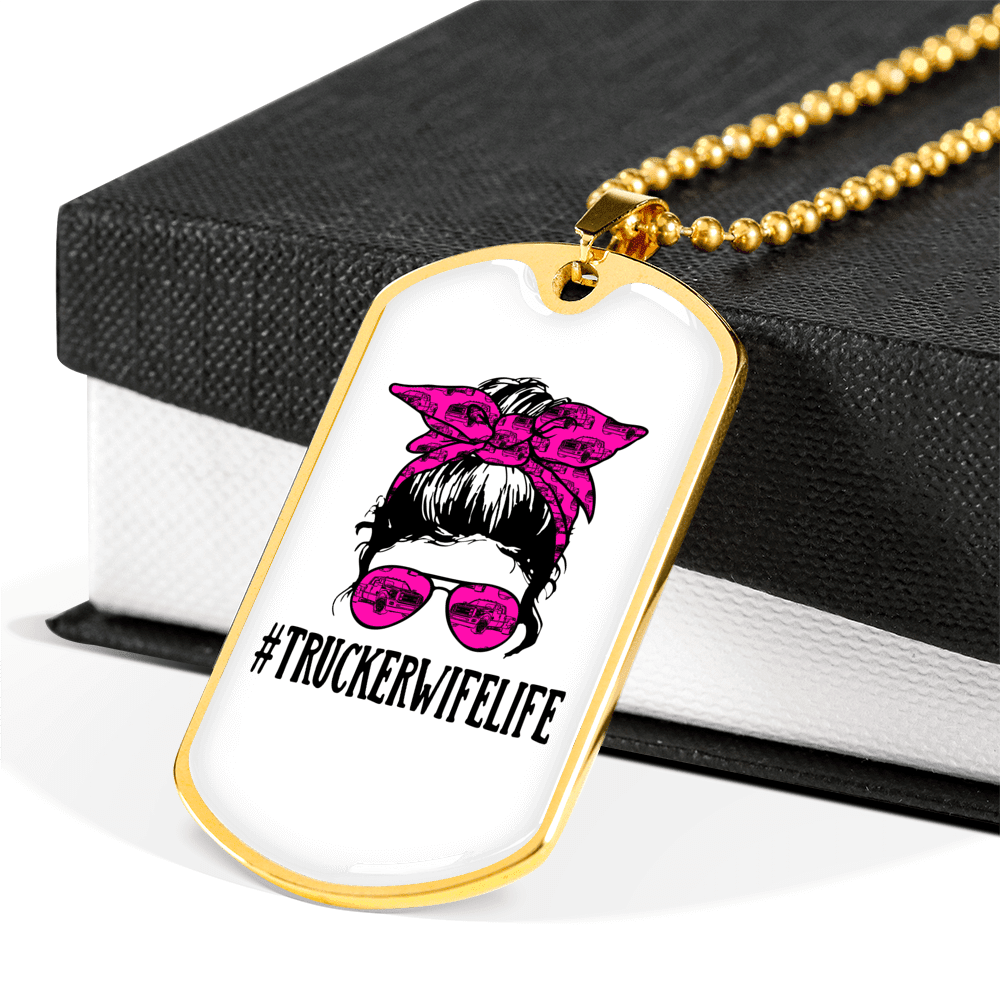 Trucker Wife Life Dog Tag Stainless Steel or 18k Gold 24" Chain - Luxury Love Messages Dog Tag Gifts For Man, Woman
