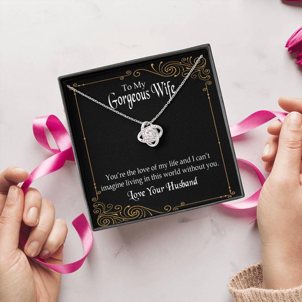 To My Wife You�Re The Love Of My Life Wife Infinity Knot Necklace Keepsake Message Card Stainless Steel Cz Pendant - Luxury Love Knot Necklace Meanful Gift Idea For Her/Him