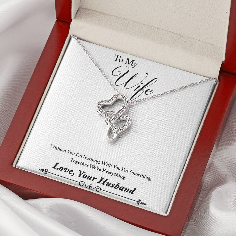 To My Wife Without You I'm Nothing Double Hearts Necklace Message Card - Double Hearts Necklace