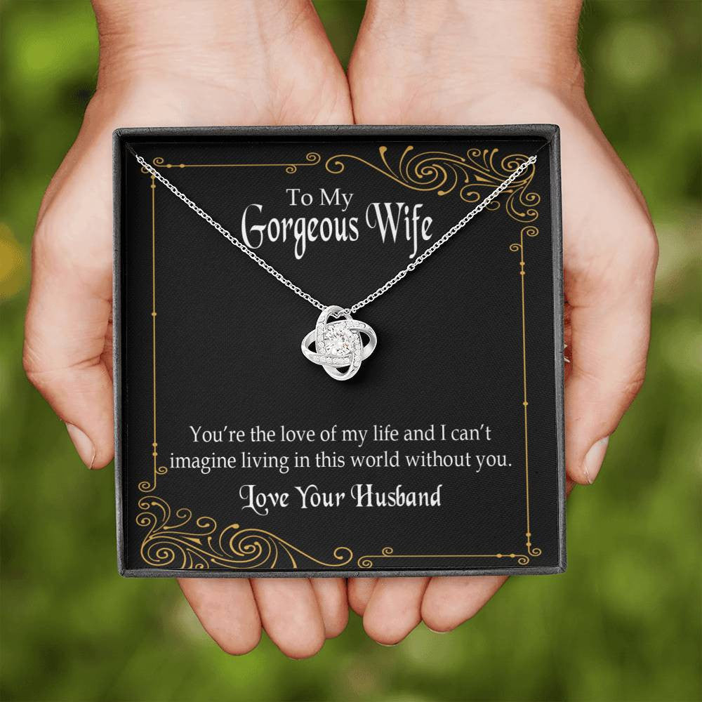 To My Wife You�Re The Love Of My Life Wife Infinity Knot Necklace Keepsake Message Card Stainless Steel Cz Pendant - Luxury Love Knot Necklace Meanful Gift Idea For Her/Him