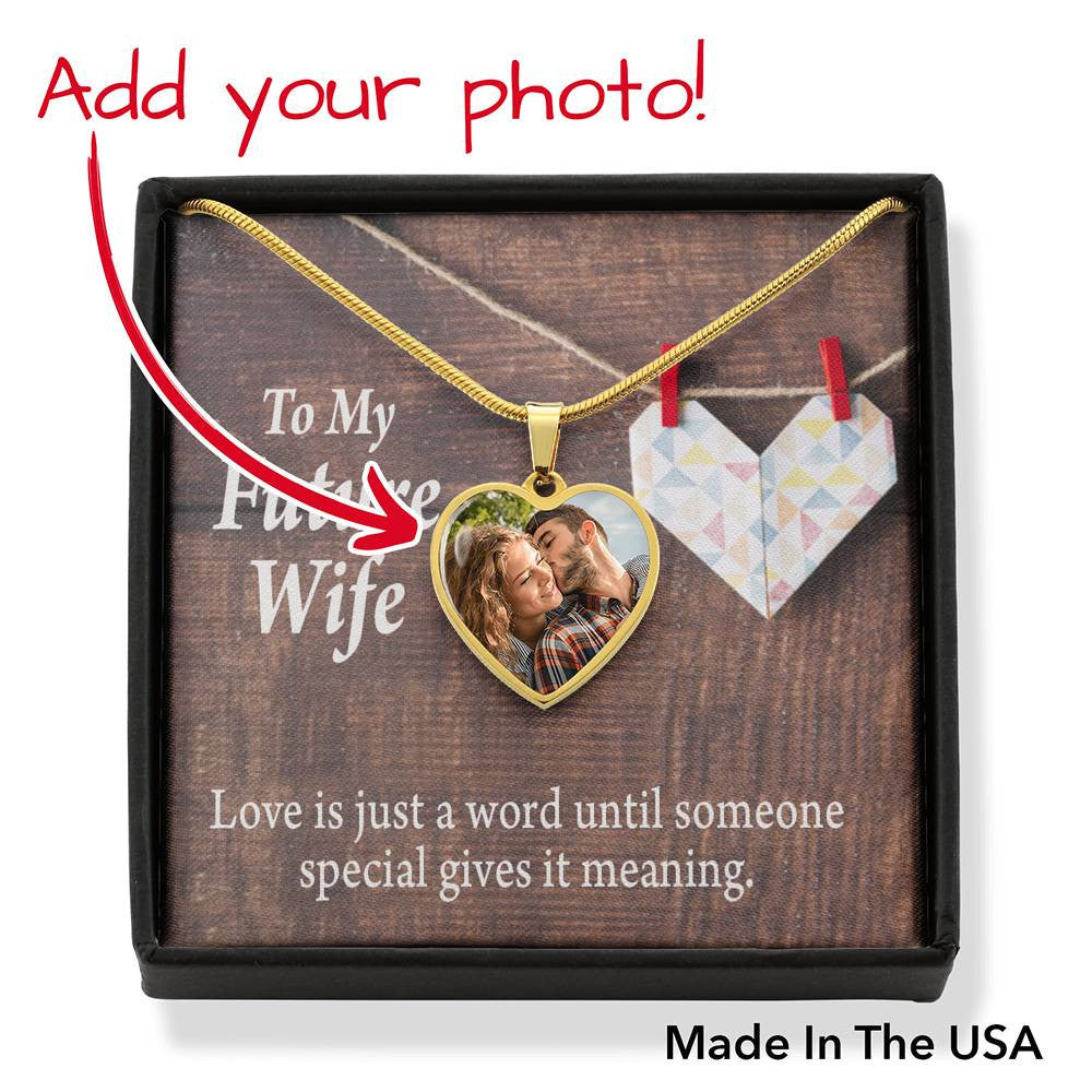 Personalized To My Future Wife Love Was Just A Word Necklace Stainless Steel Heart Pendant Necklace Jewelry Gift - Photo Upload Cards