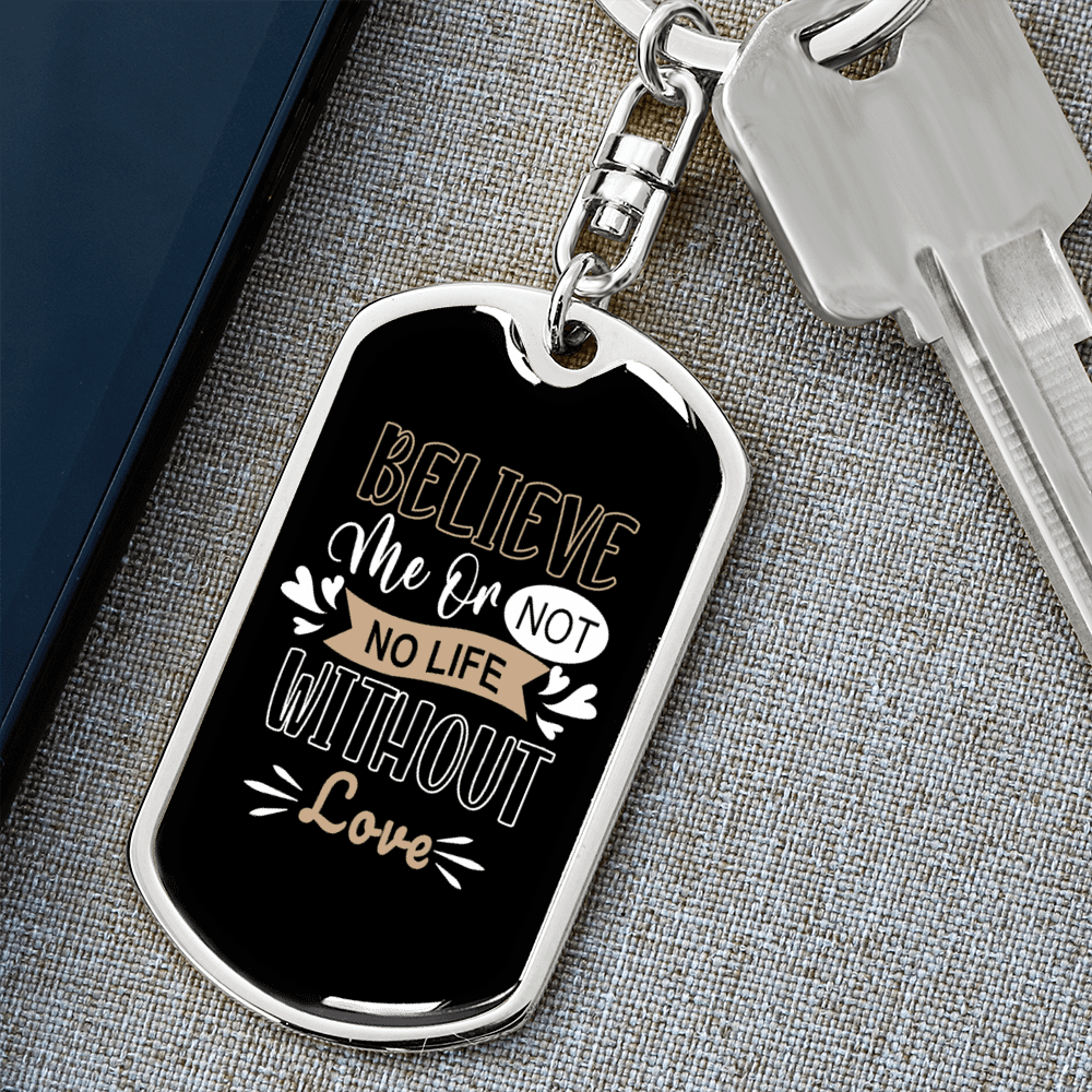 To My Wife No Life Without Love Keychain Stainless Steel or 18k Gold Dog Tag Keyring - Dog Tag with Swivel Keychain