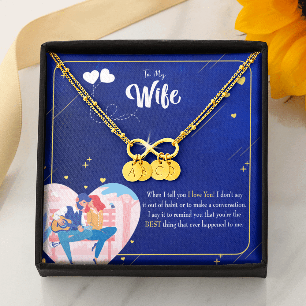 To My Wife Best Thing Happened Infinity Bracelet With Initial Charms - Infinity Bracelet