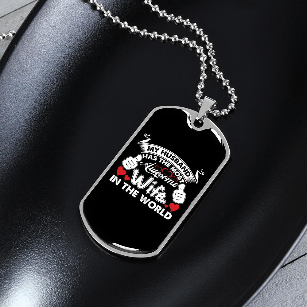 To My Husband Husband's Most Awesome Wife Necklace Stainless Steel or 18k Gold Dog Tag 24" Chain - Luxury Love Messages Dog Tag Gifts For Man, Woman