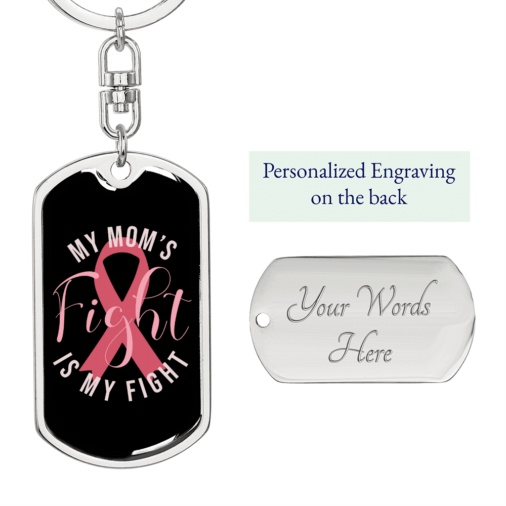 To My Wife My Mom's Fight is My Fight Keychain Stainless Steel or 18k Gold Dog Tag Keyring - Dog Tag with Swivel Keychain