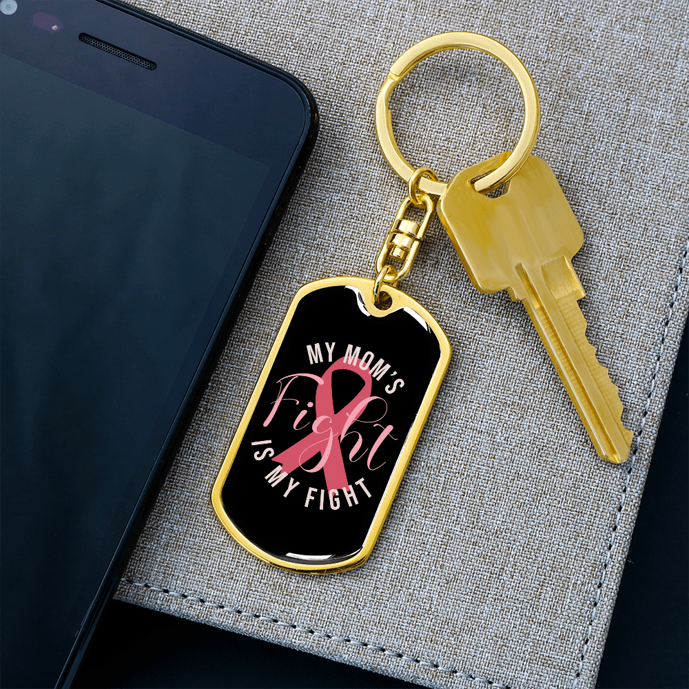 To My Wife My Mom's Fight is My Fight Keychain Stainless Steel or 18k Gold Dog Tag Keyring - Dog Tag with Swivel Keychain