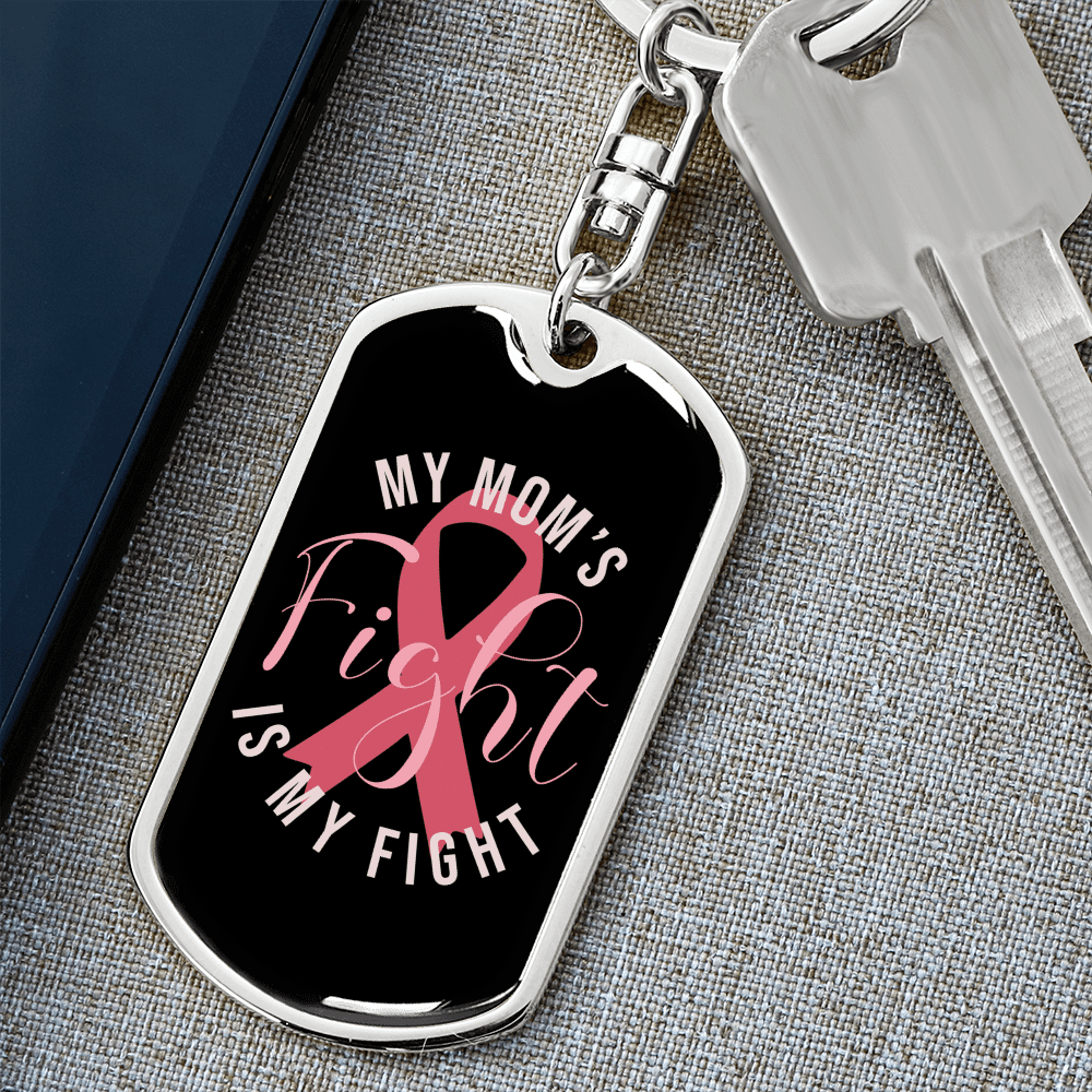To My Wife My Mom's Fight is My Fight Keychain Stainless Steel or 18k Gold Dog Tag Keyring - Dog Tag with Swivel Keychain