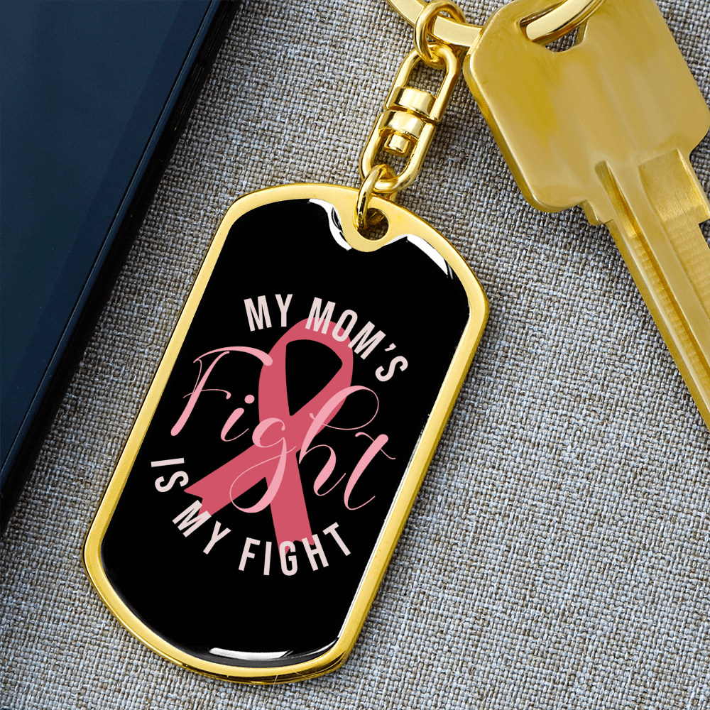 To My Wife My Mom's Fight is My Fight Keychain Stainless Steel or 18k Gold Dog Tag Keyring - Dog Tag with Swivel Keychain