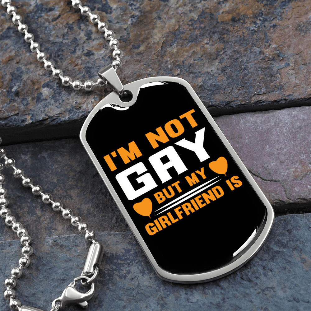 To My Girlfriend I'm Not Gay Yellow Necklace Stainless Steel or 18k Gold Dog Tag 24" Chain - Luxury Love Messages Dog Tag Gifts For Man, Woman